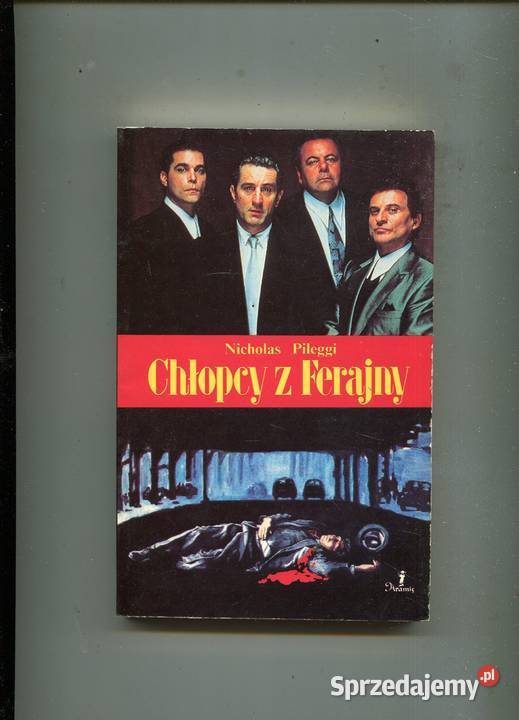 Chłopcy z Ferajny Nicholas Pileggi Szczecin