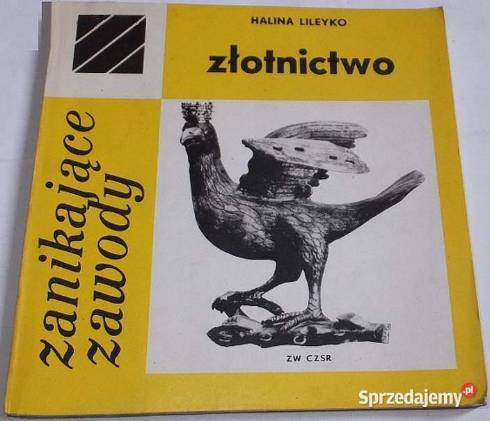 ZŁOTNICTWO ZANIKAJĄCE ZAWODY LILEYKO H Kraków