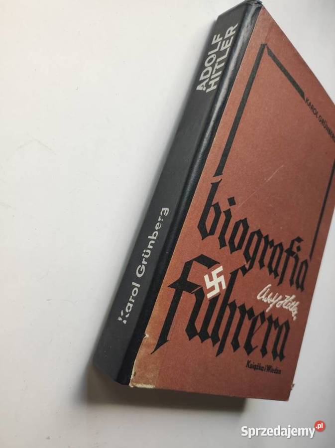 Adolf Hitler Biografia Fhrera Karol Grnberg Kielce sprzedam