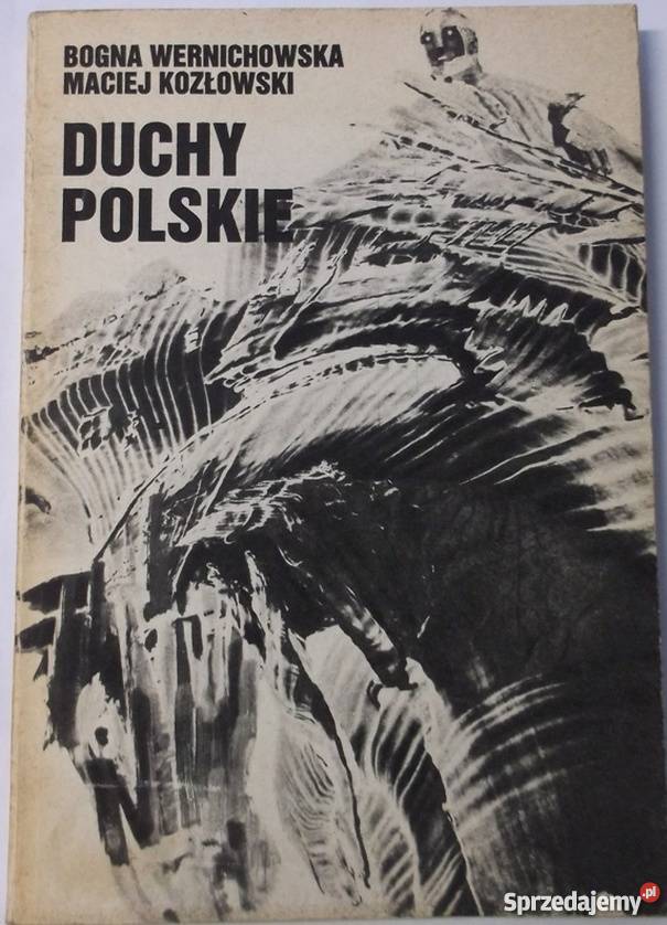 DUCHY POLSKIE KOZŁOWSKI WIERNICHOWSKA Książki naukowe i popularnonaukowe małopolskie Kraków