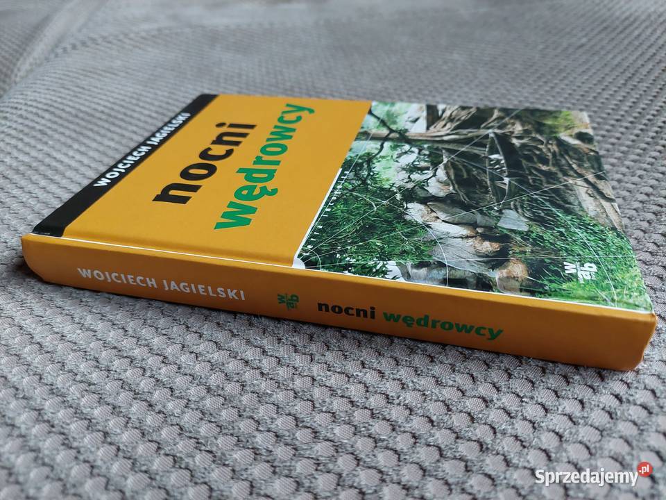 Nocni wędrowcy Wojciech Jagielski Kraków