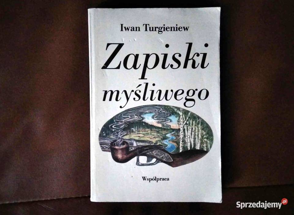 Zapiski myśliwego Iwan Turgieniew Kultura i Rozrywka Gdańsk