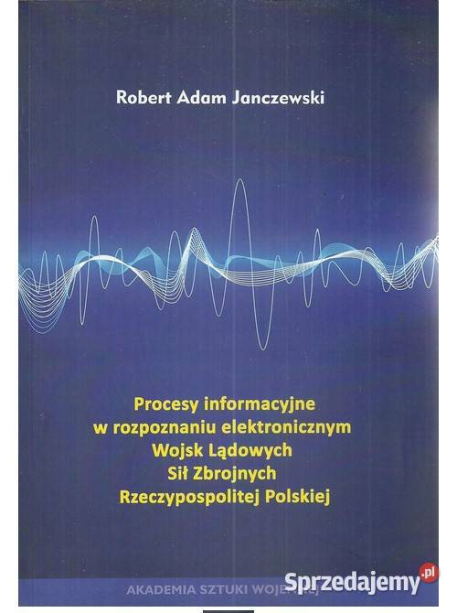 PROCESY INFORMACYJNE W ROZPOZNANIU Książki naukowe i popularnonaukowe Łódź