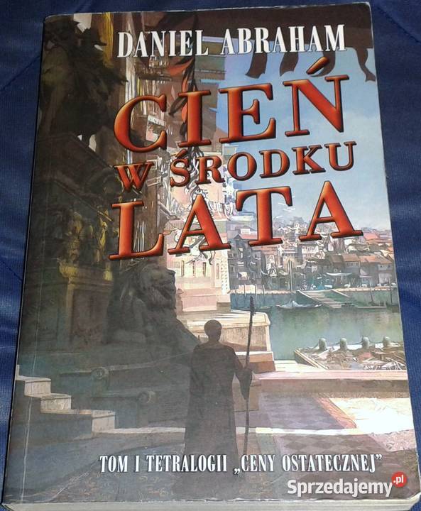 Cień w środku lata Daniel Abraham Chełm