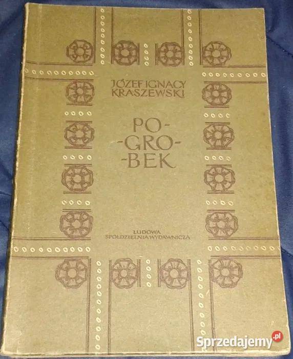 Pogrobek Powieść historyczna Józef Ignacy lubelskie