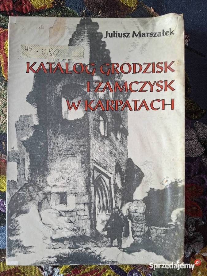 Katalog grodzisk i zamczysk w Karpatach Juliusz Mapy i przewodniki Mapy i przewodniki Kraków sprzedam