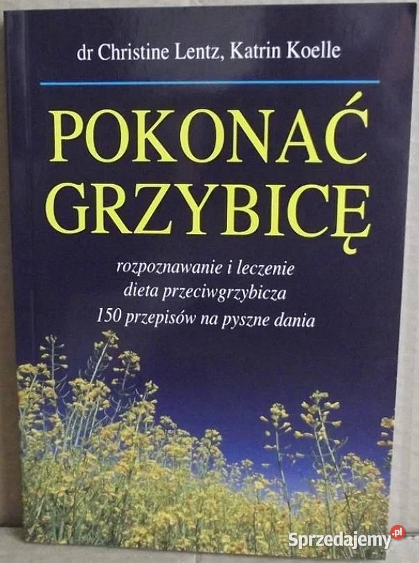 Pokonać grzybice Christine Lentz Katrin Koelle