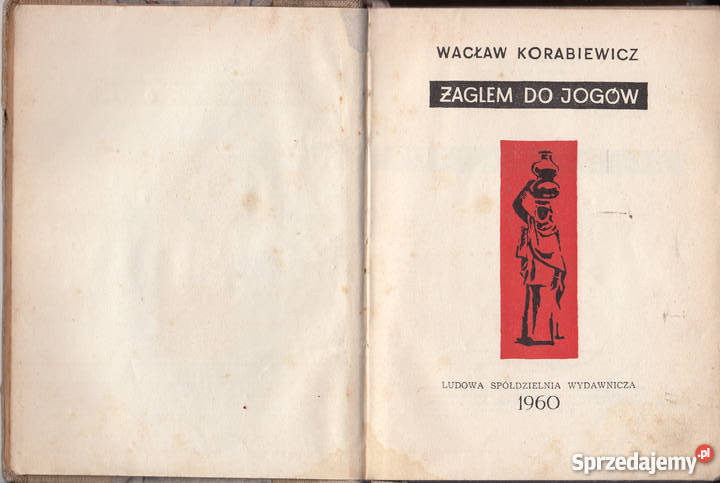 01273 ŻAGLEM DO JOGÓW WACŁAW KARABIEWICZ Czyrna