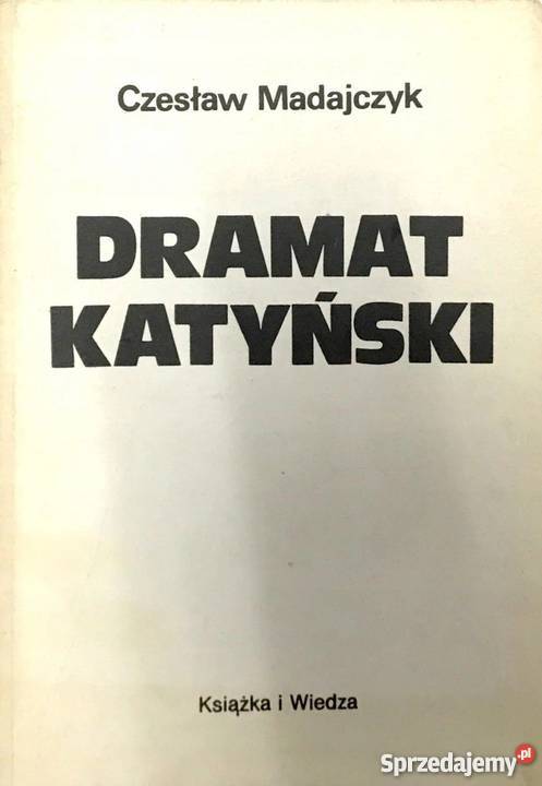 DRAMAT KATYŃSKI MADAJCZYK CZESŁAW Nakło nad Notecią