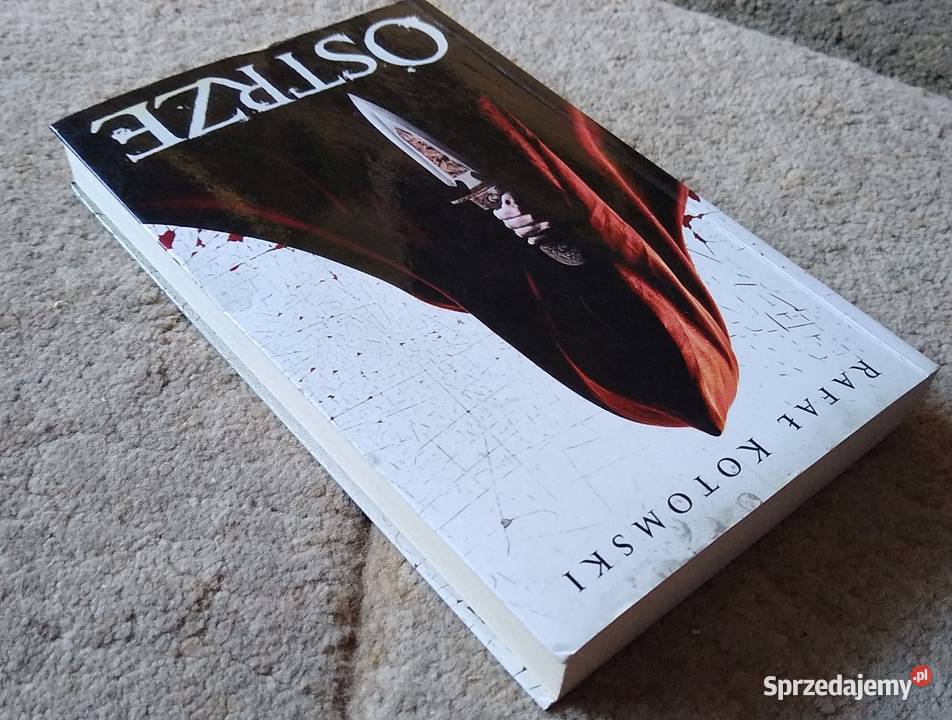 Ostrze Rafał Kotomski Gdańsk