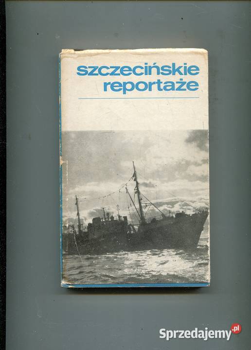 Szczecińskie reportaże Krzysztof Pohl miękka z obwolutą zachodniopomorskie Szczecin
