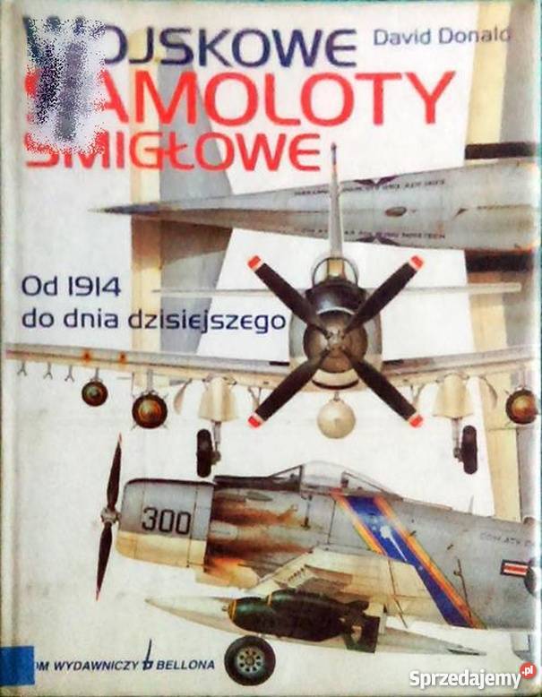 WOJSKOWE SAMOLOTY ŚMIGŁOWE Książki naukowe i popularnonaukowe