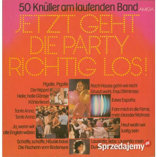 Jetzt geht die Party richtig los 50 Knller am sprzedam