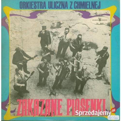 Orkiestra uliczna z Chmielnej Zakazane piosenki