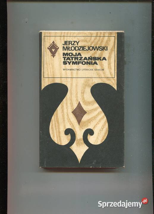 Moja tatrzańska symfonia Jerzy Młodziejowski Szczecin sprzedam
