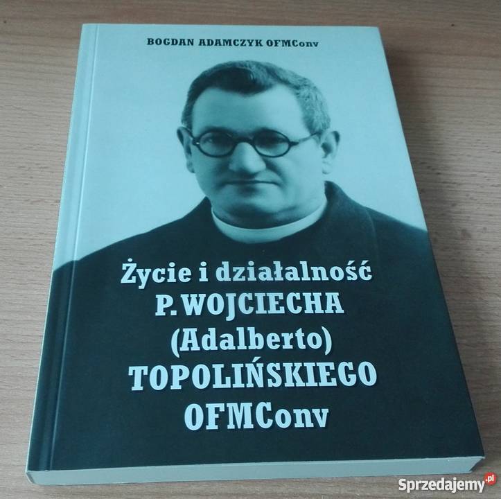 Życie i działalność Wojciecha Topolińskiego Gdańsk