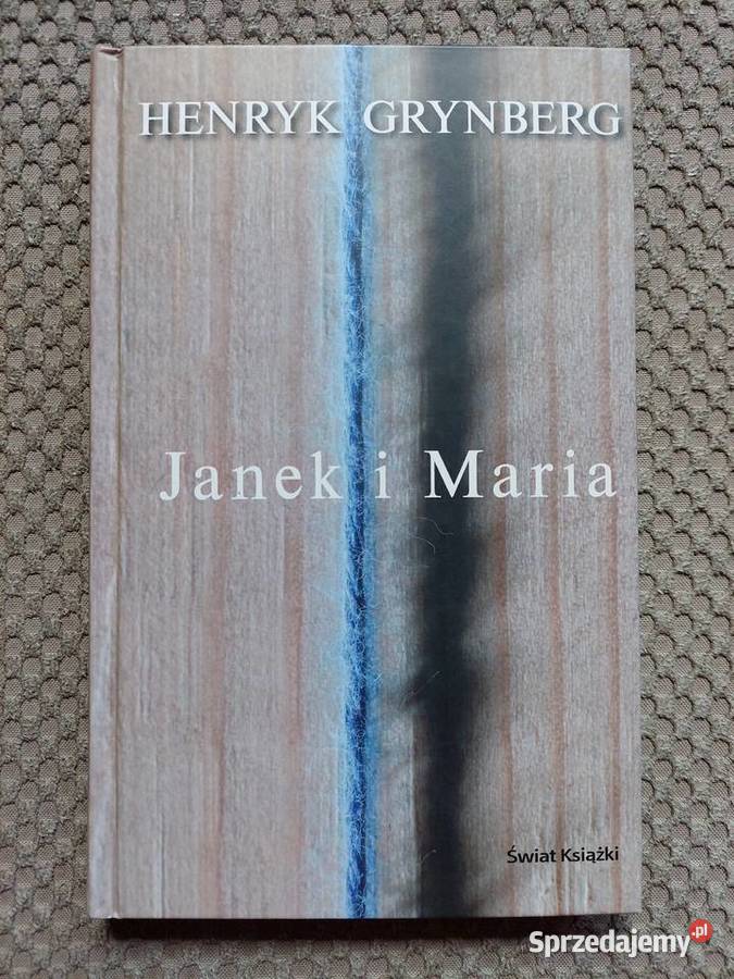 Janek i Maria Henryk Grynberg ISBN 9788324704453 Kraków