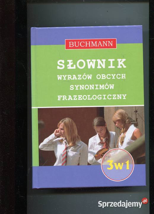 Słownik wyrazów obcych synonimów frazeologiczny Książki i Podręczniki zachodniopomorskie Szczecin