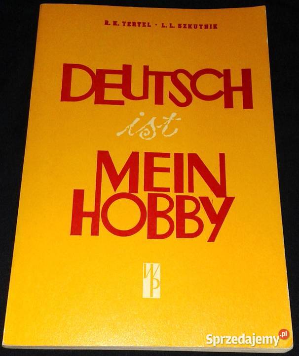 Deutsch ist mein hobby R K Tertel Leon Leszek Chełm