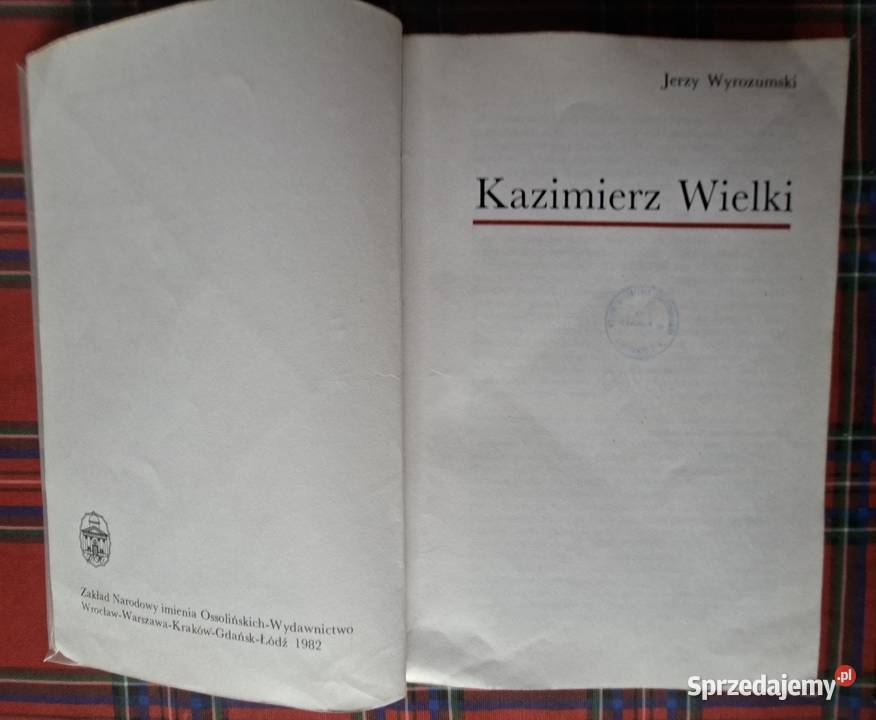 Kazimierz Wielki Jerzy Wyrozumski Kraków