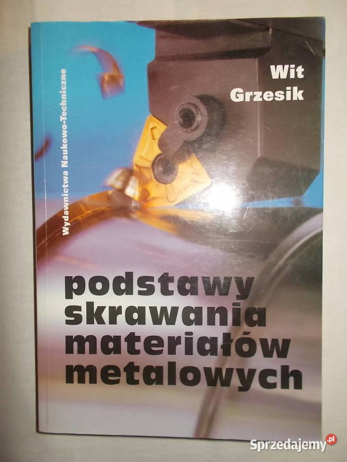 Podstawy skrawania materiałów metalowychWit Podręczniki