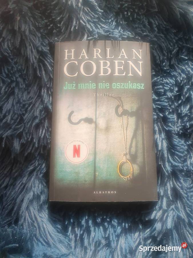 Już mnie nie oszukasz Harlan Coben Proza i poezja Wrocław