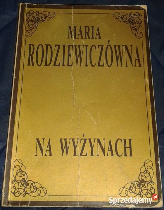 Na wyżynach Maria Rodziewiczówna Chełm
