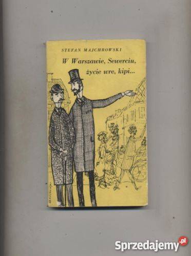 W Warszawie Sewerciu życie wrekipi zachodniopomorskie Szczecin sprzedam