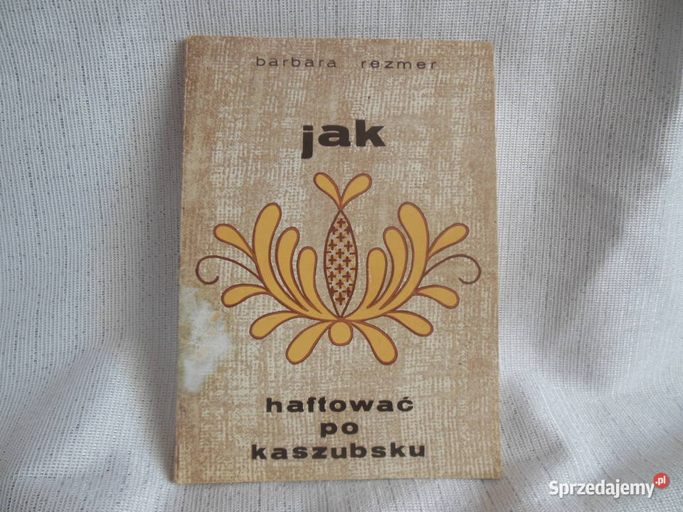 haftować kaszubsku Barbara Rezmer świętokrzyskie Kielce