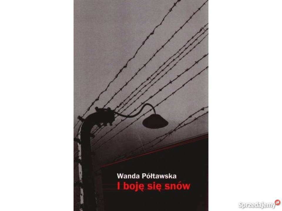 I boję się snów Wanda Półtawska NOWA fa zachodniopomorskie Goleniów