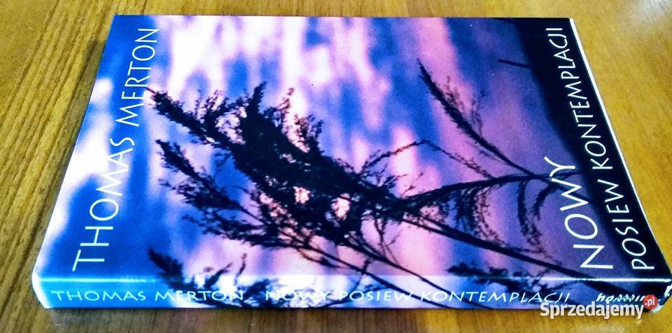 Nowy posiew kontemplacji Thomas Merton pomorskie Gdańsk