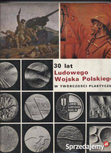 30 lat Ludowego Wojska Polskiego w twórczości zachodniopomorskie Szczecin sprzedam