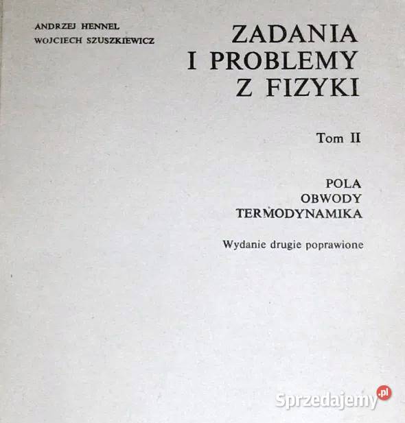 Zadania i problemy z fizyki Tom 2 A Hennel Chełm