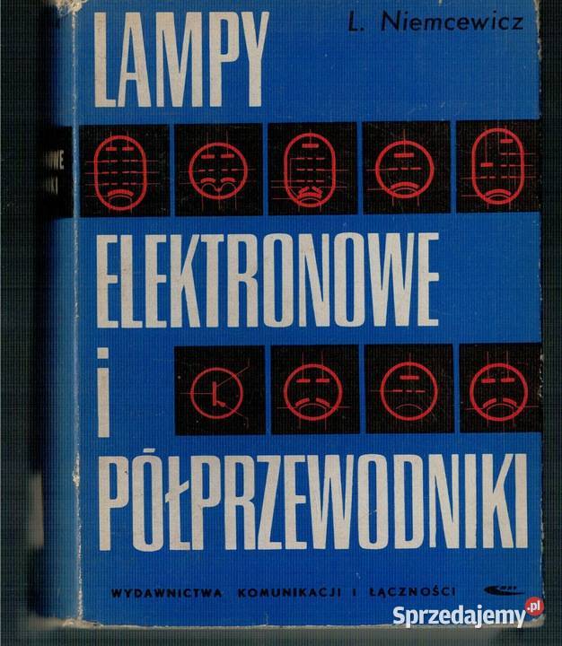 LAMPY ELEKTRONOWE I PÓŁPRZEWODNIKI NIEMCEWICZ L Radom