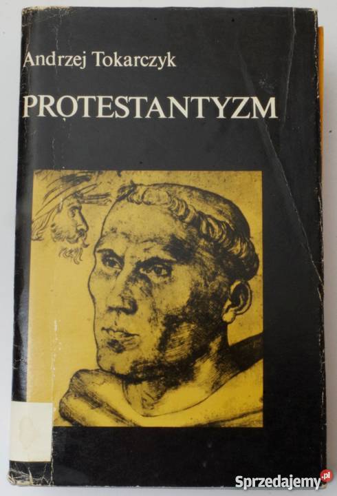 PROTESTANTYZM TOKARCZUK ANDRZEJ Tarnów