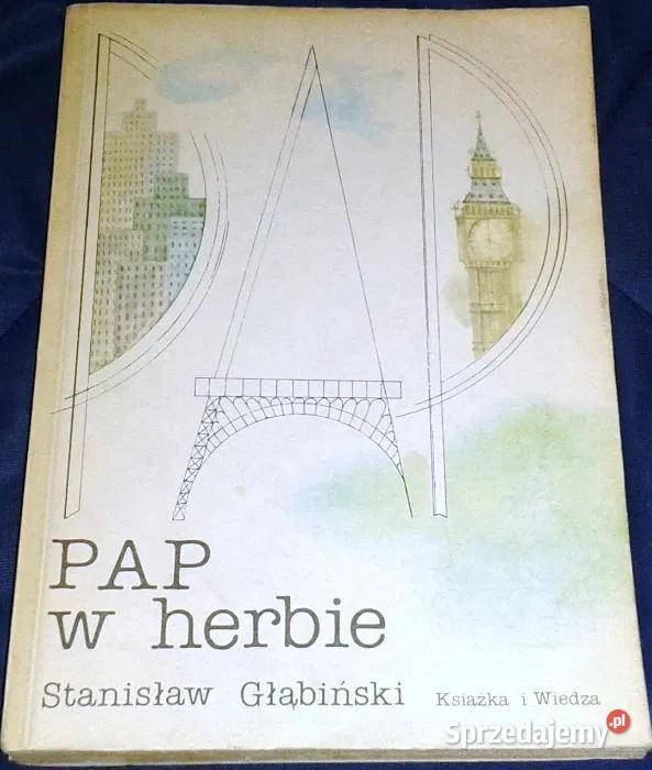 PAP w herbie Stanisław Głąbiński Rok wydania 1986 Chełm sprzedam