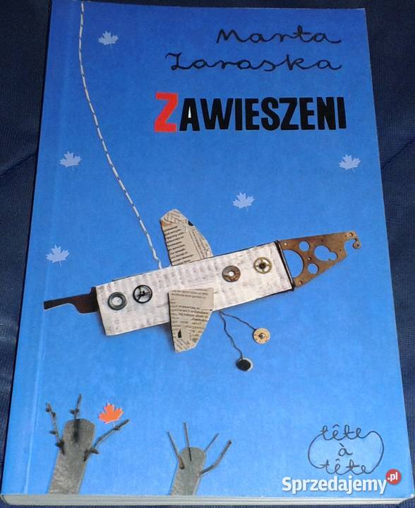 Zawieszeni Marta Zaraska Chełm sprzedam