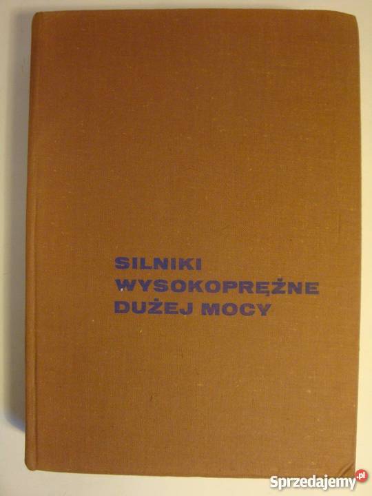 SILNIKI WYSOKOPRĘŻNE DUŻEJ MOCY technika, nauki techniczne Radom