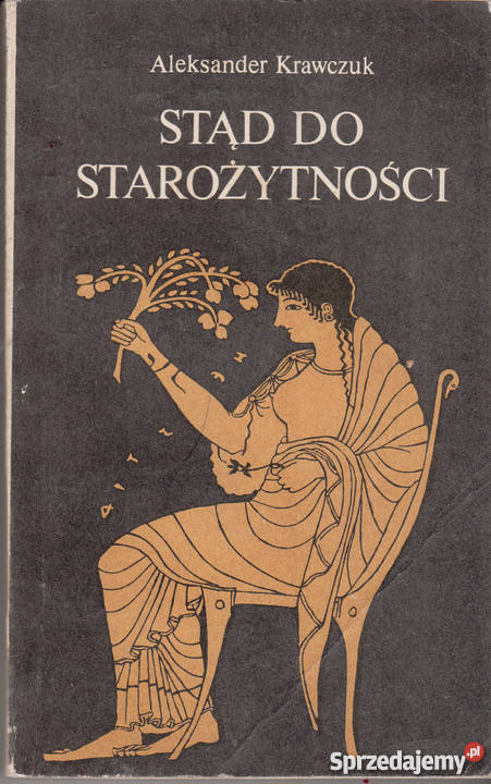 01751 STĄD DO STAROŻYTNOŚCI ALEKSANDER KRAWCZUK Czyrna