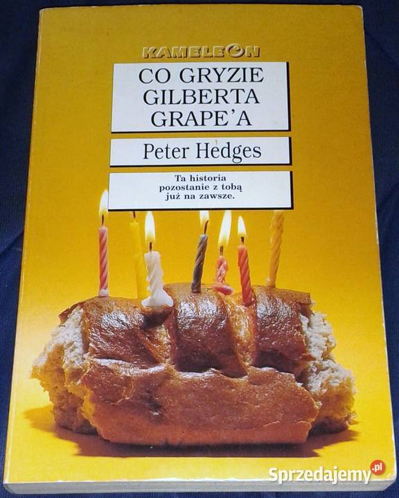 Co gryzie Gilberta Grapea Peter Hedges