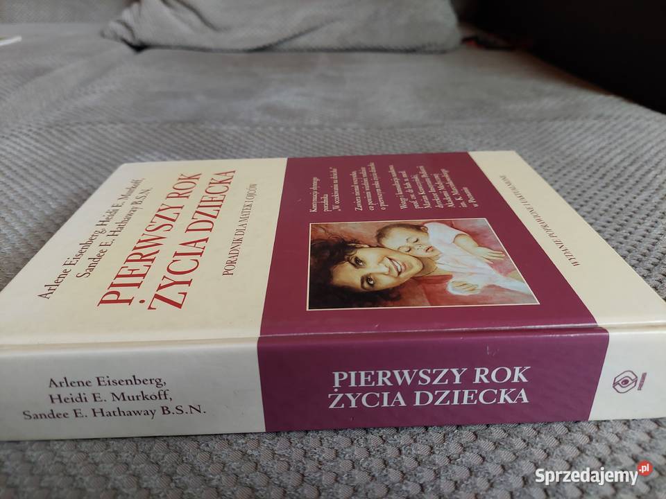 Pierwszy życia dziecka Poradnik matek i ojców Kraków