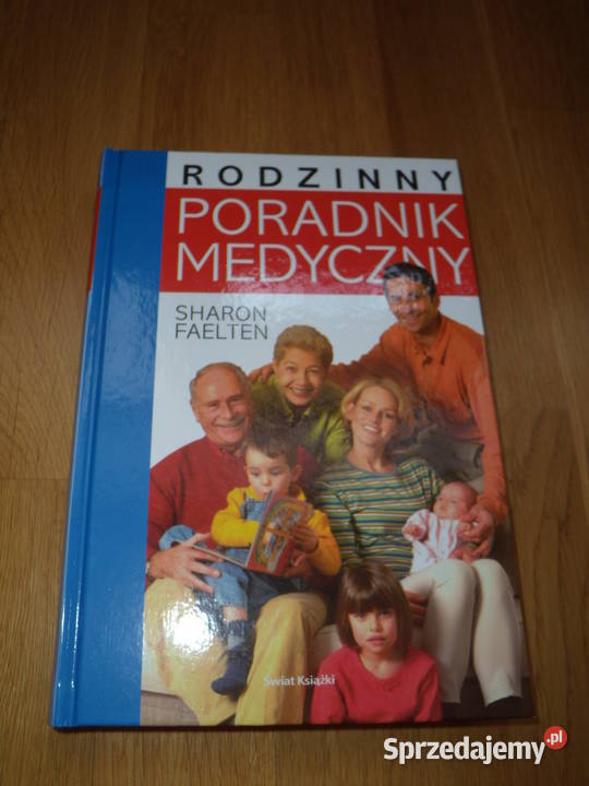Sharon Faelten Rodzinny poradnik medyczny Bielsko-Biała