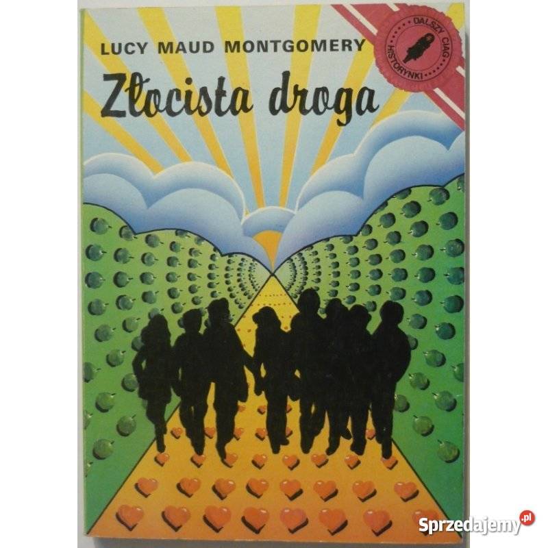 Złocista Droga Montgomery Maud Lucy Świdnica sprzedam
