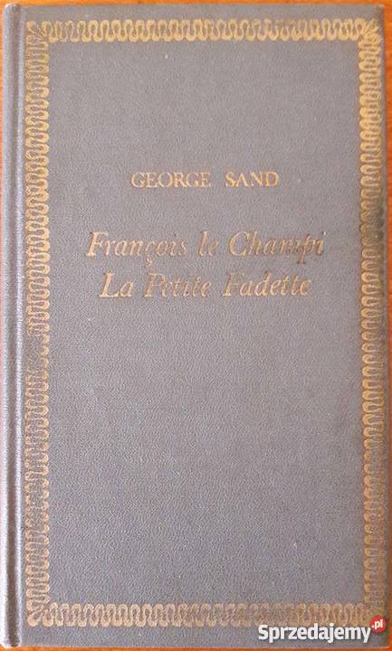 Francois le Champi La Petite Fadette George Sand Proza i poezja Lubin