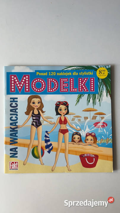 MODELKI NA WAKACJACH Książka z naklejkami 120 Warszawa sprzedam