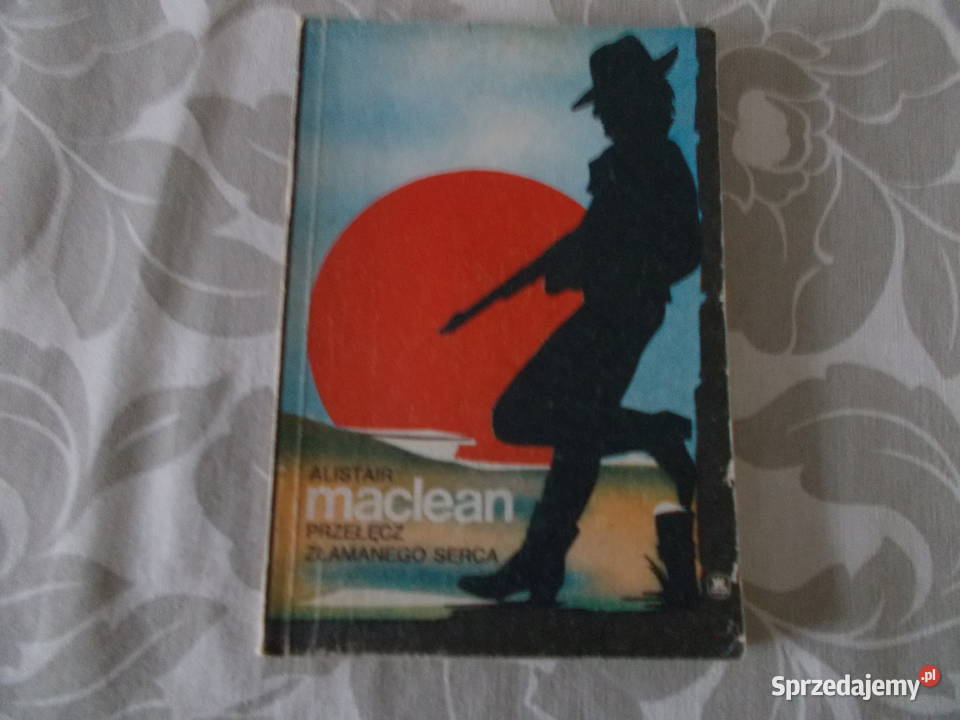 Alistair MacLean Przełęcz złamanego serca thrillery, sensacyjne Głubczyce