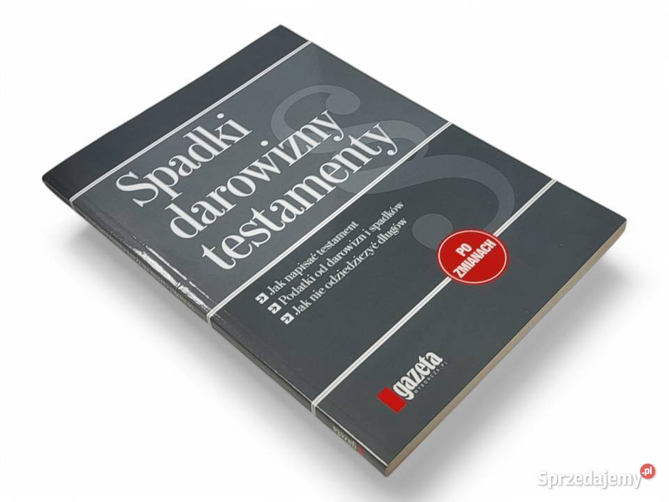 SPADKI DOWIZNY TESTAMENTY Gazeta Wyborcza STAN Kraków