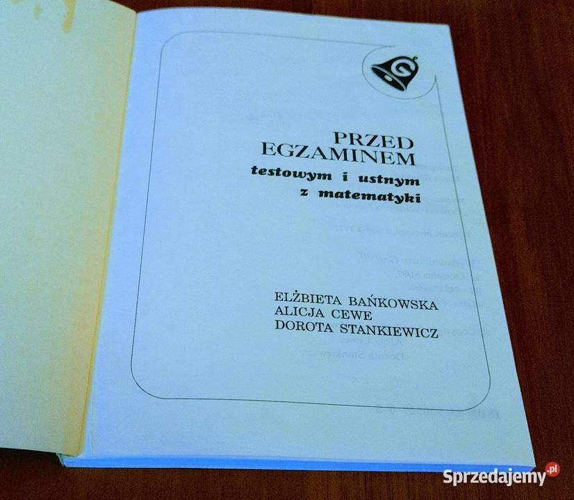 Przed egzaminem testowym i ustnym z matematyki