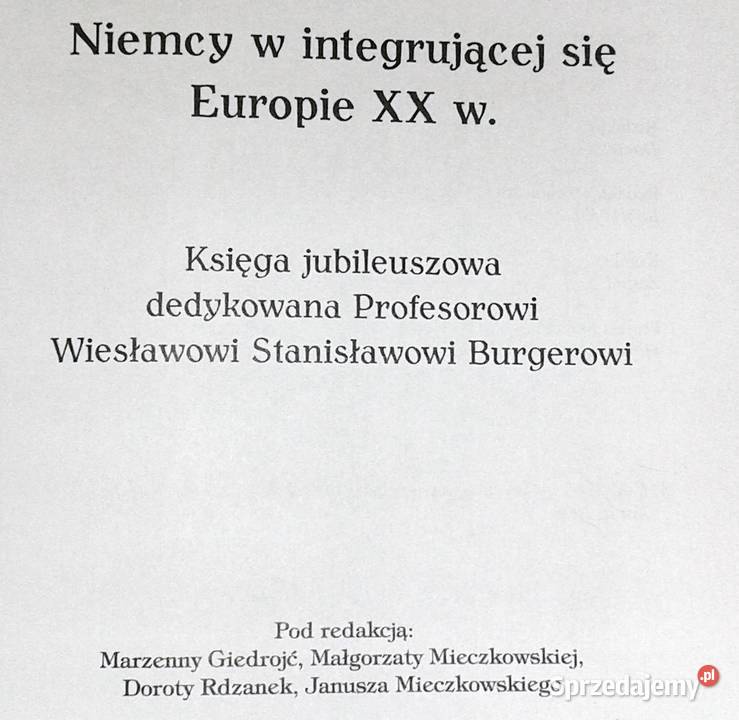 Niemcy w integrującej się Europie XX wieku M Rok wydania 2006 Chełm