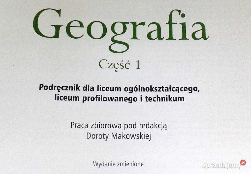 Geografia Cz 1 LO i technikum Dorota Makowska miękka Chełm